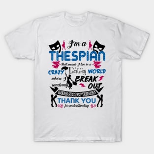 Thespian Funny Definition T-Shirt